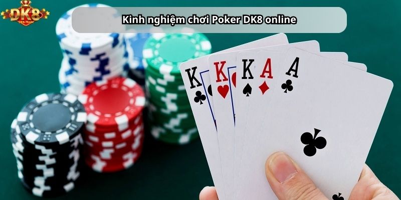 Kinh nghiệm chơi Poker DK8 online